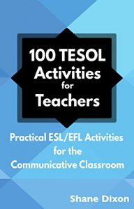 Descargar 100 TESOL Activities for Teachers: Practical ESL/EFL Activities for the Communicative Classroom (English Edition) pdf, epub, ebook