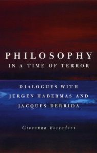 Descargar Philosophy in a Time of Terror: Dialogues with Jurgen Habermas and Jacques Derrida pdf, epub, ebook