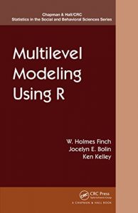 Descargar Multilevel Modeling Using R (Chapman & Hall/CRC Statistics in the Social and Behavioral Sciences) pdf, epub, ebook