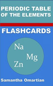 Descargar Flashcards: Periodic Table of the Elements (chemistry flashcards) (English Edition) pdf, epub, ebook