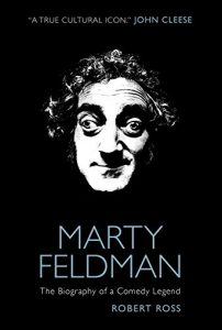 Descargar Marty Feldman: The Biography of a Comedy Legend pdf, epub, ebook