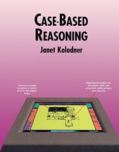 Descargar Case-Based Reasoning (Morgan Kaufmann Series in Representation & Reasoning) pdf, epub, ebook