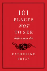 Descargar 101 Places Not to See Before You Die pdf, epub, ebook