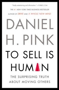 Descargar To Sell Is Human: The Surprising Truth About Moving Others pdf, epub, ebook