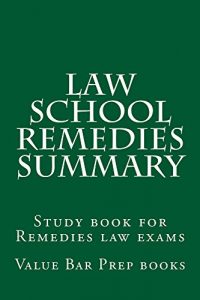 Descargar Law School Remedies Summary: This book is for exact Exam prep. This book is not merely an outline. (English Edition) pdf, epub, ebook