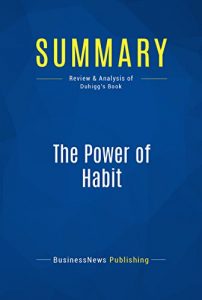 Descargar Summary: The Power of Habit: Review and Analysis of Duhigg’s Book (English Edition) pdf, epub, ebook