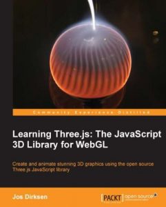 Descargar Learning Three.js: The JavaScript 3D Library for WebGL pdf, epub, ebook