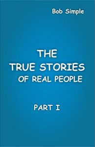 Descargar The True Stories Of Real People (English Edition) pdf, epub, ebook