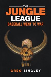 Descargar The Jungle League: Baseball Went to War (English Edition) pdf, epub, ebook