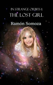 Descargar The lost girl (In strange orbits Book 1) (English Edition) pdf, epub, ebook