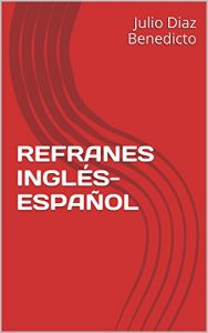 Descargar REFRANES  INGLÉS-ESPAÑOL (English Edition) pdf, epub, ebook