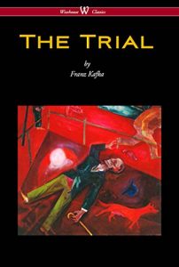 Descargar The Trial (Wisehouse Classics Edition) pdf, epub, ebook