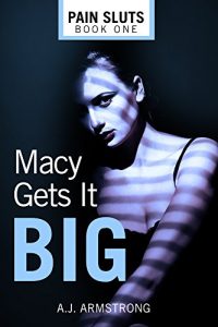 Descargar Macy Gets It Big (Pain Sluts Book 1) (English Edition) pdf, epub, ebook
