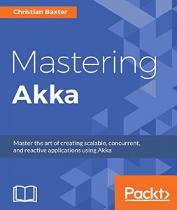 Descargar Mastering Akka pdf, epub, ebook