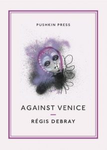Descargar Against Venice (Pushkin Collection) pdf, epub, ebook