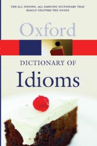 Descargar The Oxford Dictionary of Idioms (Oxford Quick Reference) pdf, epub, ebook