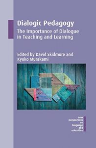 Descargar Dialogic Pedagogy: The Importance of Dialogue in Teaching and Learning (New Perspectives on Language and Education) pdf, epub, ebook