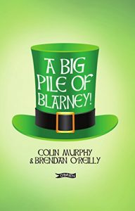 Descargar A Big Pile of Blarney pdf, epub, ebook