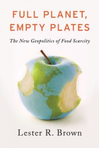 Descargar Full Planet, Empty Plates: The New Geopolitics of Food Scarcity pdf, epub, ebook