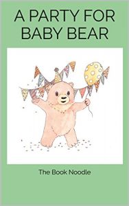 Descargar A Party For Baby Bear (English Edition) pdf, epub, ebook