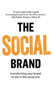 Descargar The Social Brand: Transforming your brand to win in the social era (English Edition) pdf, epub, ebook