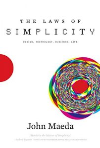 Descargar The Laws of Simplicity (Simplicity: Design, Technology, Business, Life) pdf, epub, ebook