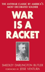 Descargar War Is a Racket: The Antiwar Classic by America’s Most Decorated Soldier pdf, epub, ebook