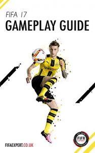 Descargar FIFA 17 Gameplay Guide: FIFA 17 tips, tricks and help. (English Edition) pdf, epub, ebook