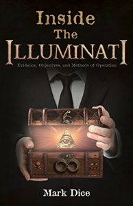 Descargar Inside the Illuminati: Evidence, Objectives, and Methods of Operation (English Edition) pdf, epub, ebook
