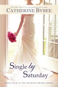 Descargar Single by Saturday (Weekday Brides Series, Book 4) pdf, epub, ebook