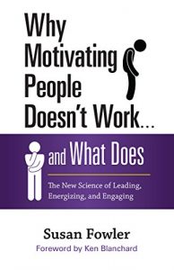 Descargar Why Motivating People Doesn’t Work . . . and What Does: The New Science of Leading, Energizing, and Engaging pdf, epub, ebook