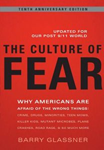 Descargar The Culture of Fear: Why Americans Are Afraid of the Wrong Things: Crime, Drugs, Minorities, Teen Moms, Killer Kids, Muta pdf, epub, ebook