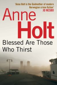 Descargar Blessed Are Those Who Thirst: 2 (Hanne Wilhelmsen Series) pdf, epub, ebook