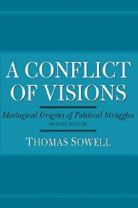 Descargar A Conflict of Visions: Ideological Origins of Political Struggles pdf, epub, ebook