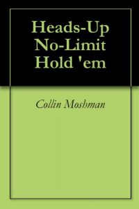 Descargar Heads-Up No-Limit Hold ‘em (English Edition) pdf, epub, ebook
