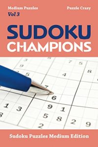 Descargar Sudoku Champions (Medium Puzzles) Vol 3: Sudoku Puzzles Medium Edition (Sudoku Puzzle Series) pdf, epub, ebook