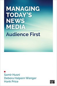 Descargar Managing Today’s News Media: Audience First pdf, epub, ebook