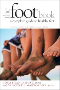 Descargar The Foot Book: A Complete Guide to Healthy Feet (A Johns Hopkins Press Health Book) pdf, epub, ebook
