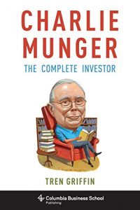 Descargar Charlie Munger: The Complete Investor (Columbia Business School Publishing) pdf, epub, ebook
