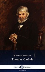 Descargar Delphi Collected Works of Thomas Carlyle (Illustrated) (Series Five Book 12) (English Edition) pdf, epub, ebook