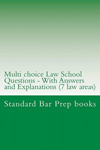 Descargar Multi choice Law School Questions – With Answers and Explanations (Seven Areas o: e law book (English Edition) pdf, epub, ebook