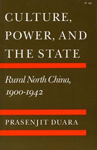 Descargar Culture, Power, and the State: Rural North China, 1900-1942 pdf, epub, ebook