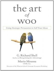 Descargar The Art of Woo: Using Strategic Persuasion to Sell Your Ideas pdf, epub, ebook