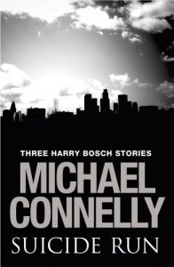 Descargar Suicide Run: Three Harry Bosch Stories: Three Harry Bosch Stories (English Edition) pdf, epub, ebook