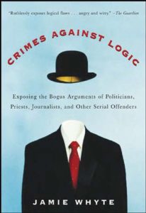 Descargar Crimes Against Logic: Exposing the Bogus Arguments of Politicians, Priests, Journalists, and Other Serial Offenders pdf, epub, ebook