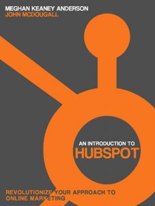 Descargar An Introduction to Hubspot: Revolutionize Your Approach to Online Marketing (English Edition) pdf, epub, ebook