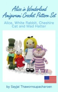 Descargar Alice in Wonderland Amigurumi Crochet Pattern Set, Alice, White Rabbit, Cheshire Cat and Mad Hatter (English Edition) pdf, epub, ebook