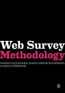 Descargar Web Survey Methodology (Research Methods for Social Scientists) pdf, epub, ebook