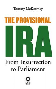 Descargar The Provisional IRA: From Insurrection to Parliament pdf, epub, ebook