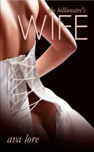 Descargar The Billionaire’s Wife: The Complete Series (A BDSM Erotic Romance) (English Edition) pdf, epub, ebook